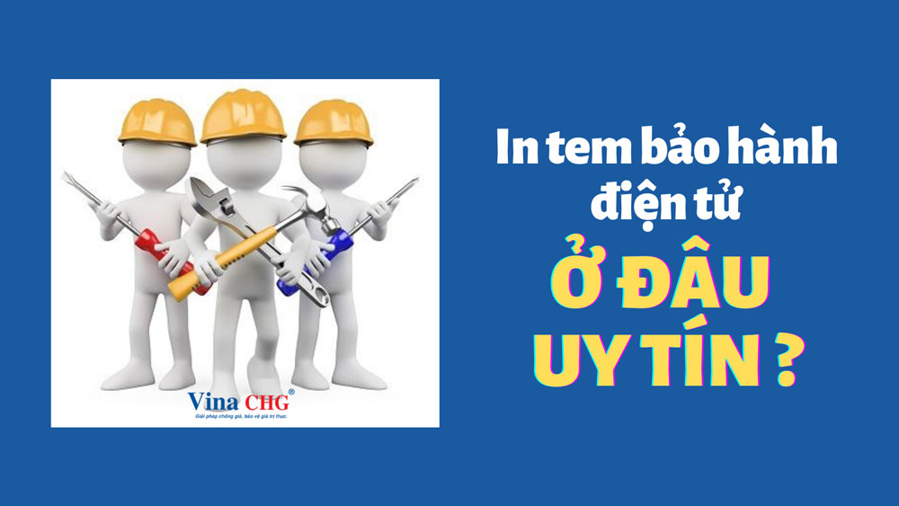 in tem bào hành điện tử ở đâu uy tín, tin tem bảo hành điện tử