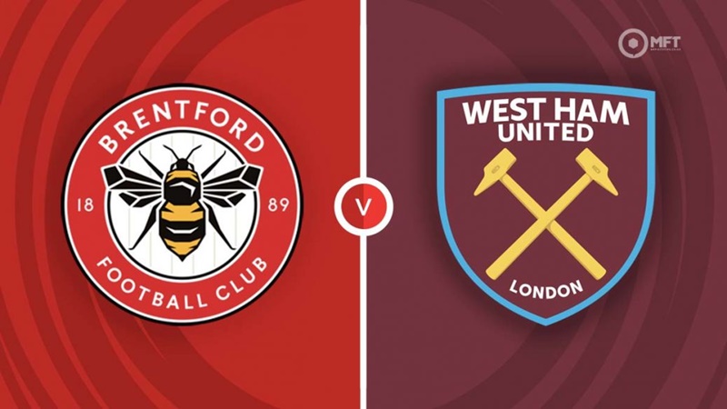 Nhận định Brentford vs West Ham 20h00, 14/5: Cuộc chiến trụ hạng