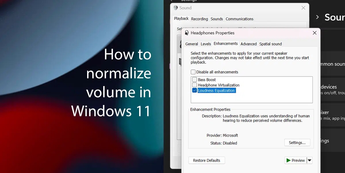 Windows 11, chuẩn hóa âm lượng, Loudness Equalization, cải thiện âm thanh, cài đặt âm thanh