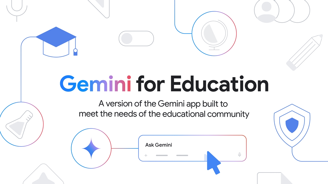 Google ra mắt Gemini cho giáo dục cùng loạt công cụ AI mới