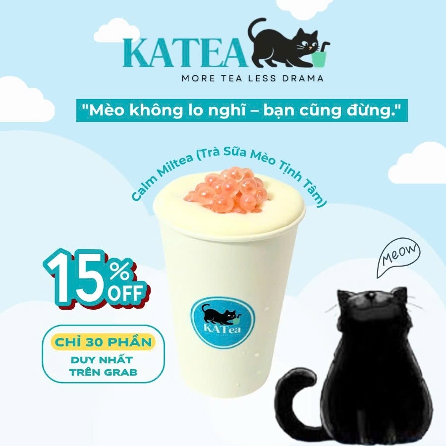 Trà sữa Katea, More tea less drama, Trà sữa ngon Gò Vấp, Trà sữa Dương Quảng Hàm