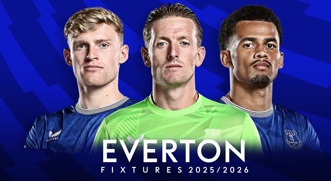 Lịch thi đấu Everton 2025 26, Everton mùa giải 2025 26, Everton Premier League 2025 26, Everton lịch thi đấu chi tiết