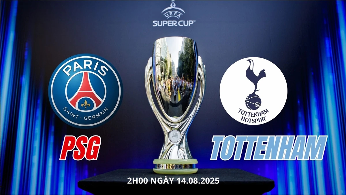 Lịch thi đấu bóng đá 13/8/2025, Ngoại hạng Anh, Carabao Cup, Siêu cúp châu Âu, U23 Đông Nam Á, CHAN Cup, Malaysia Super League