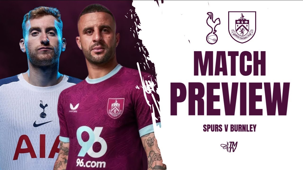Nhận định Tottenham vs Burnley, soi kèo Tottenham vs Burnley, dự đoán tỷ số Tottenham vs Burnley, Tottenham vs Burnley 16/8, Premier League 2025/26