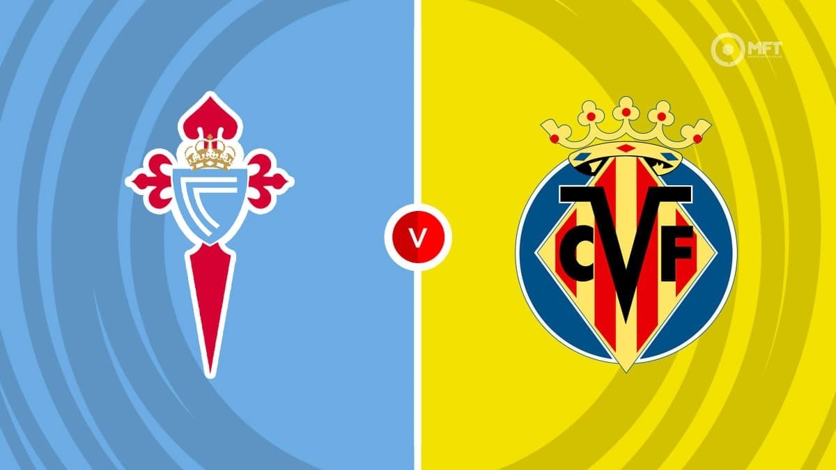 Nhận định Celta Vigo vs Villarreal, dự đoán Celta Vigo vs Villarreal, soi kèo Celta Vigo vs Villarreal, La Liga 2025/26