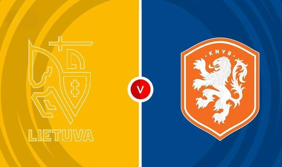 Nhận định Lithuania vs Hà Lan, soi kèo Lithuania vs Hà Lan, dự đoán Lithuania vs Hà Lan, Lithuania vs Hà Lan vòng loại World Cup 2026