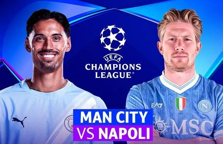 Nhận định Man City vs Napoli 02h, 19/9: Tái ngộ đội bóng cũ