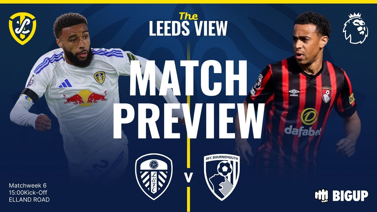 Leeds vs Bournemouth, nhận định Leeds vs Bournemouth, dự đoán Leeds vs Bournemouth, Ngoại hạng Anh 27/9, trực tiếp Leeds vs Bournemouth