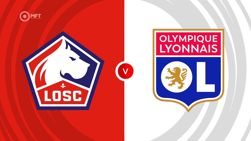 Nhận định Lille vs Lyon, dự đoán Lille vs Lyon, soi kèo Lille vs Lyon, Lille vs Lyon Ligue 1