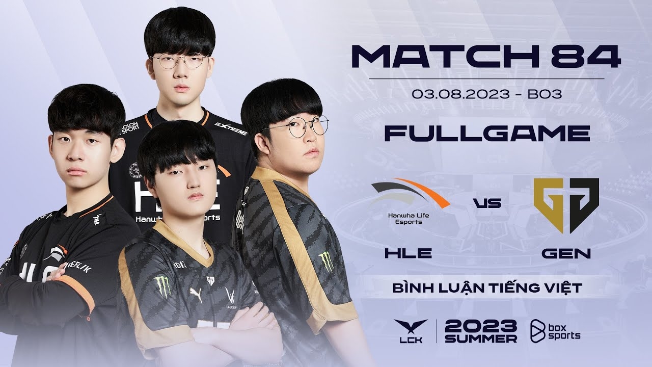 Lịch thi đấu LMHT 28/9/2025, chung kết LCK 2025, GEN vs HLE, LCK Mùa Hè 2025, xem trực tiếp LCK, Gen.G vs Hanwha Life Esports