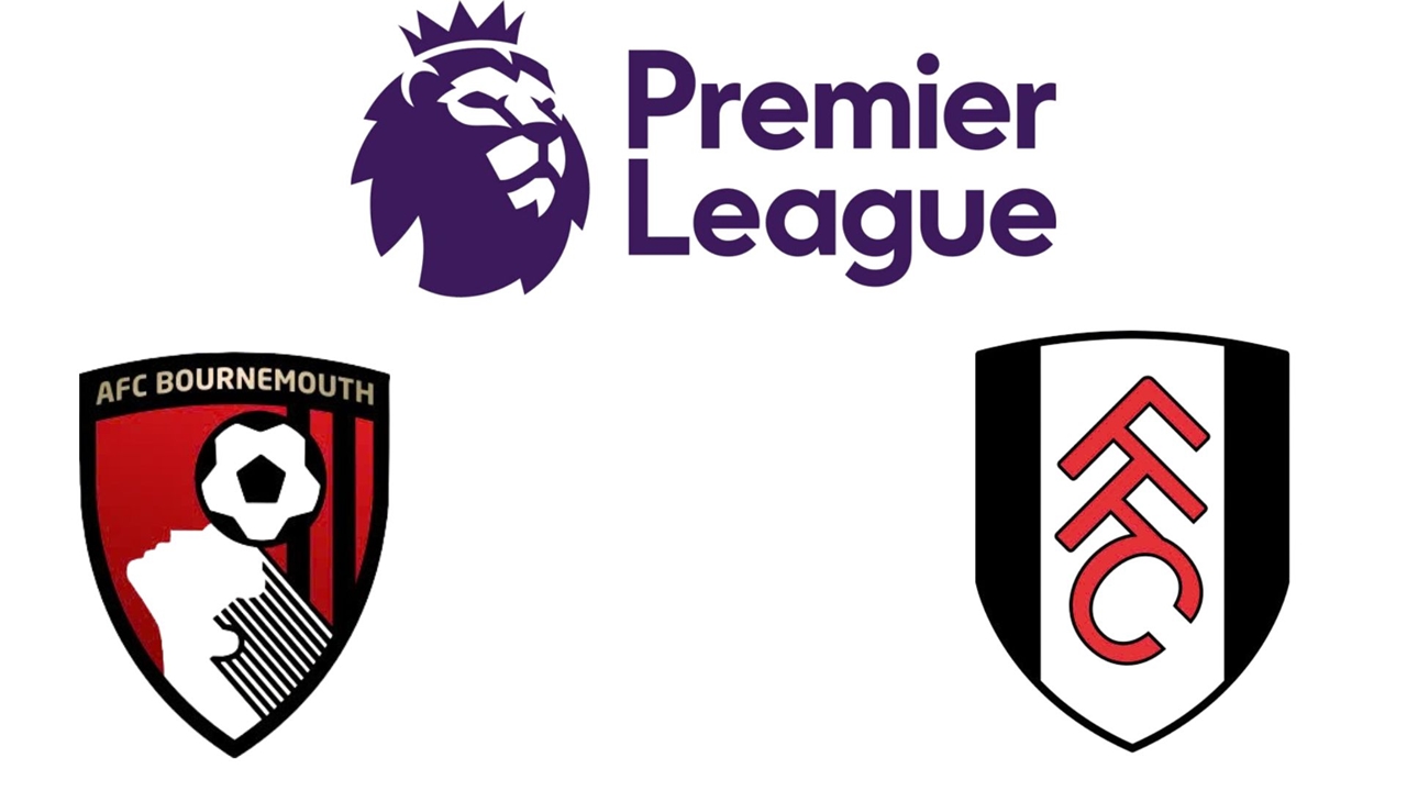 Dự đoán tỷ số Bournemouth vs Fulham, nhận định Bournemouth vs Fulham, soi kèo Bournemouth vs Fulham