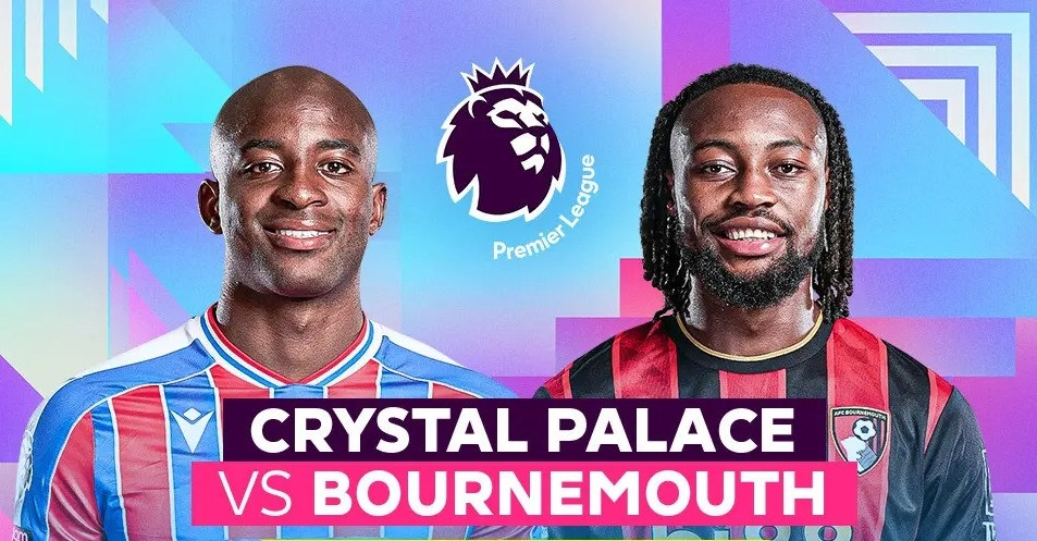 Crystal Palace vs Bournemouth, nhận định Crystal Palace vs Bournemouth, dự đoán Crystal Palace vs Bournemouth, tỷ số Crystal Palace Bournemouth