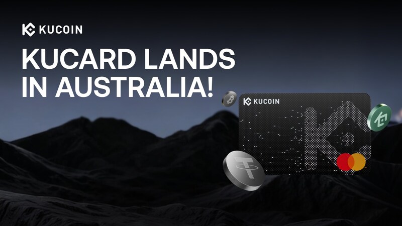 KuCoin ra mắt KuCard trên mạng lưới toàn cầu của Mastercard tại Australia, thúc đẩy thanh toán bằng tiền mã hóa trong đời sống thực