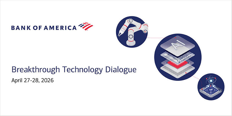 Ngân Hàng Bank of America Quy Tụ Các Nhà Lãnh Đạo Toàn Cầu tại Khu Vực Châu Á – Thái Bình Dương Tham Dự Đối Thoại Công Nghệ Đột Phá