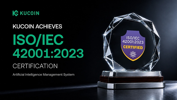 KuCoin đạt chứng nhận ISO/IEC 42001, củng cố AI đáng tin cậy trên toàn bộ nền tảng tài sản số toàn cầu